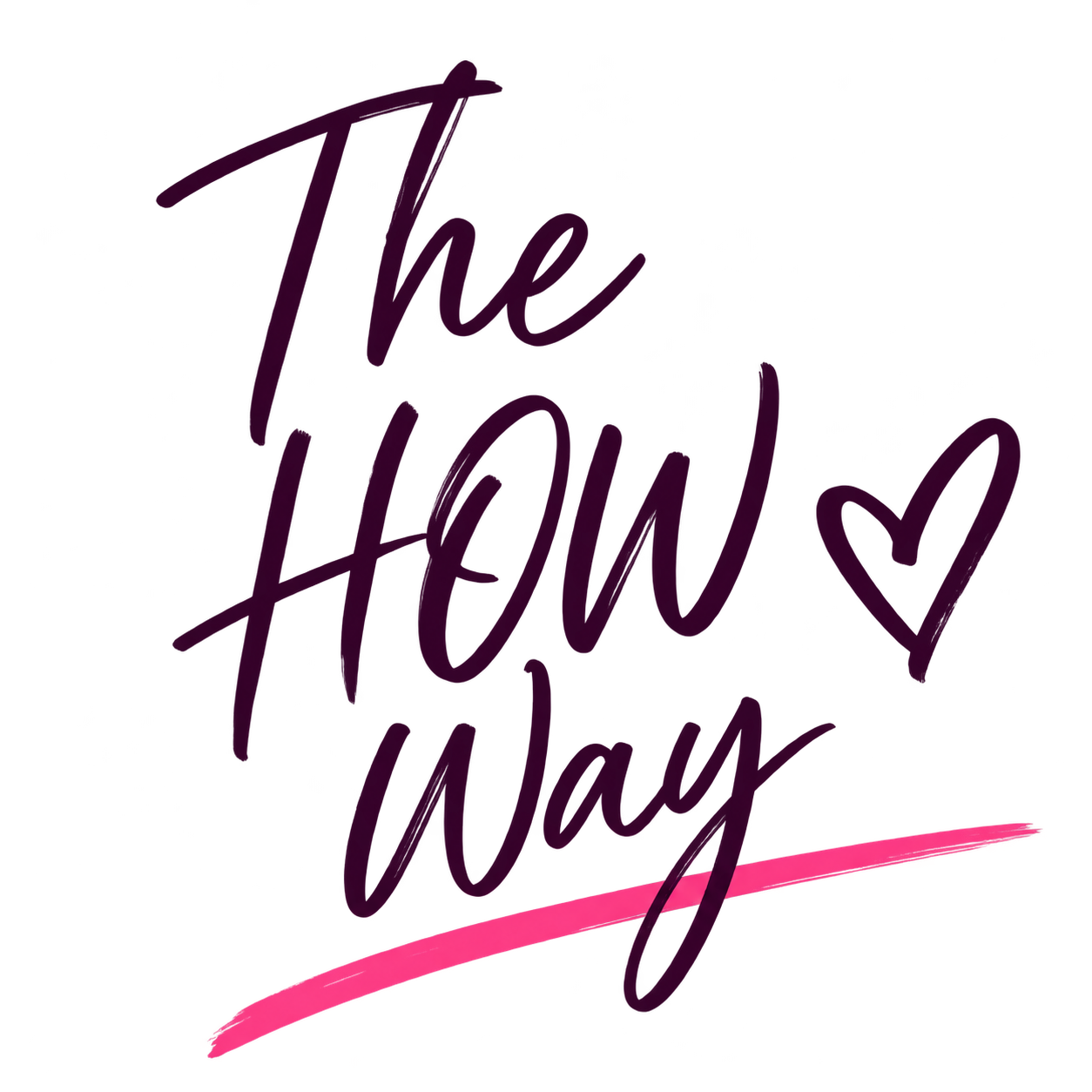 The HOW Way